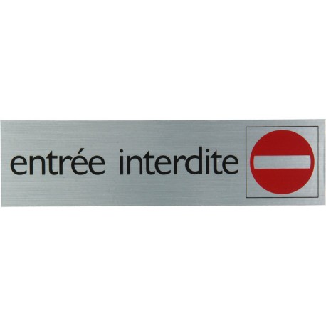 Pictogramme alu "entrée interdite" 165x44mm